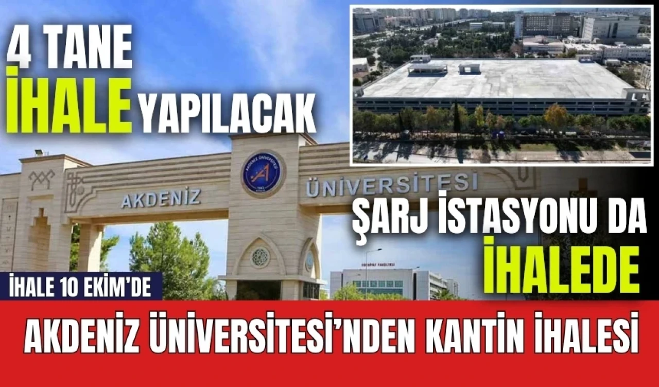 Akdeniz Üniversitesi'nden 4 adet kiralama ihalesi