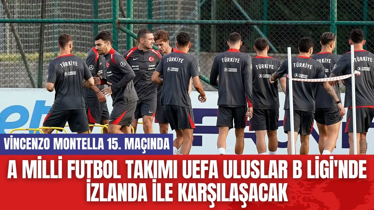 A Milli Futbol Takımı UEFA Uluslar B Ligi'nde İzlanda ile Karşılaşacak