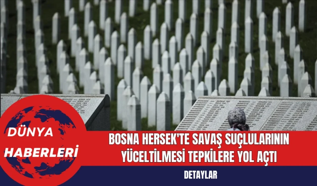 Bosna Hersek'te Savaş Suçlularının Yüceltilmesi Tepkilere Yol Açtı