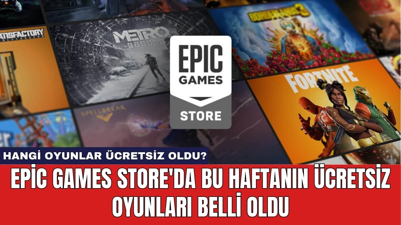 Epic Games Store'da Bu Haftanın Ücretsiz Oyunları Belli Oldu