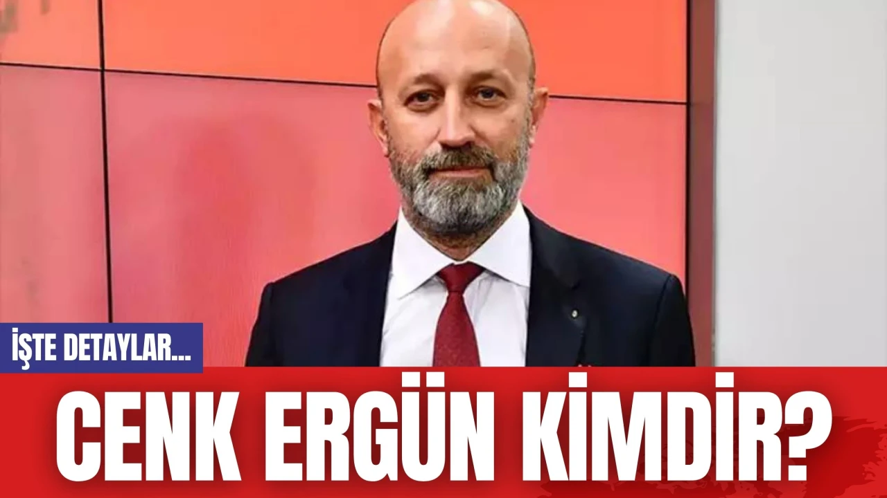 Cenk Ergün Kimdir?