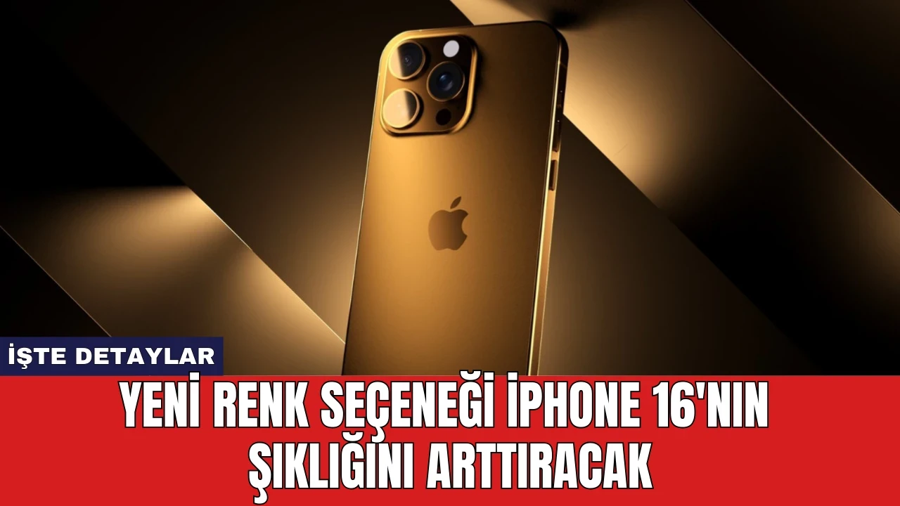 Yeni Renk Seçeneği iPhone 16'nın Şıklığını Arttıracak