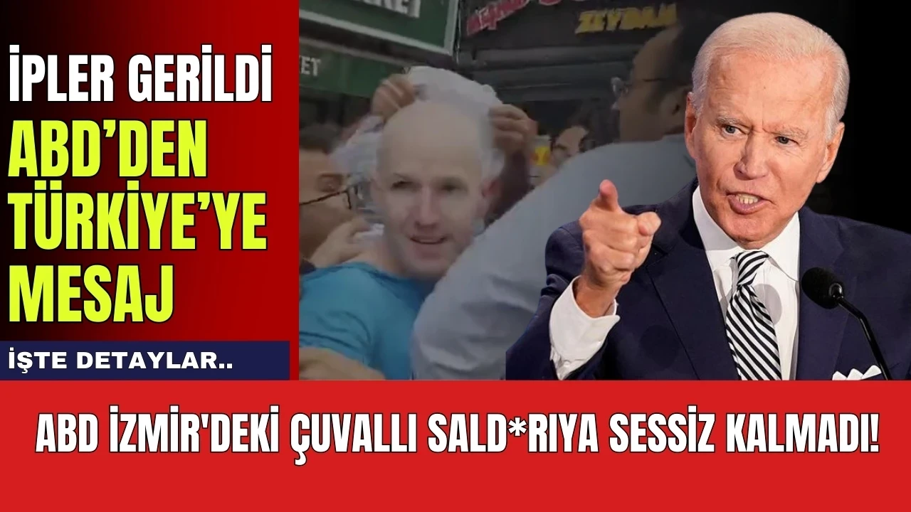 ABD İzmir'deki çuvallı sald*rıya sessiz kalmadı! İşte ABD'nin Türkiye'ye mesajı