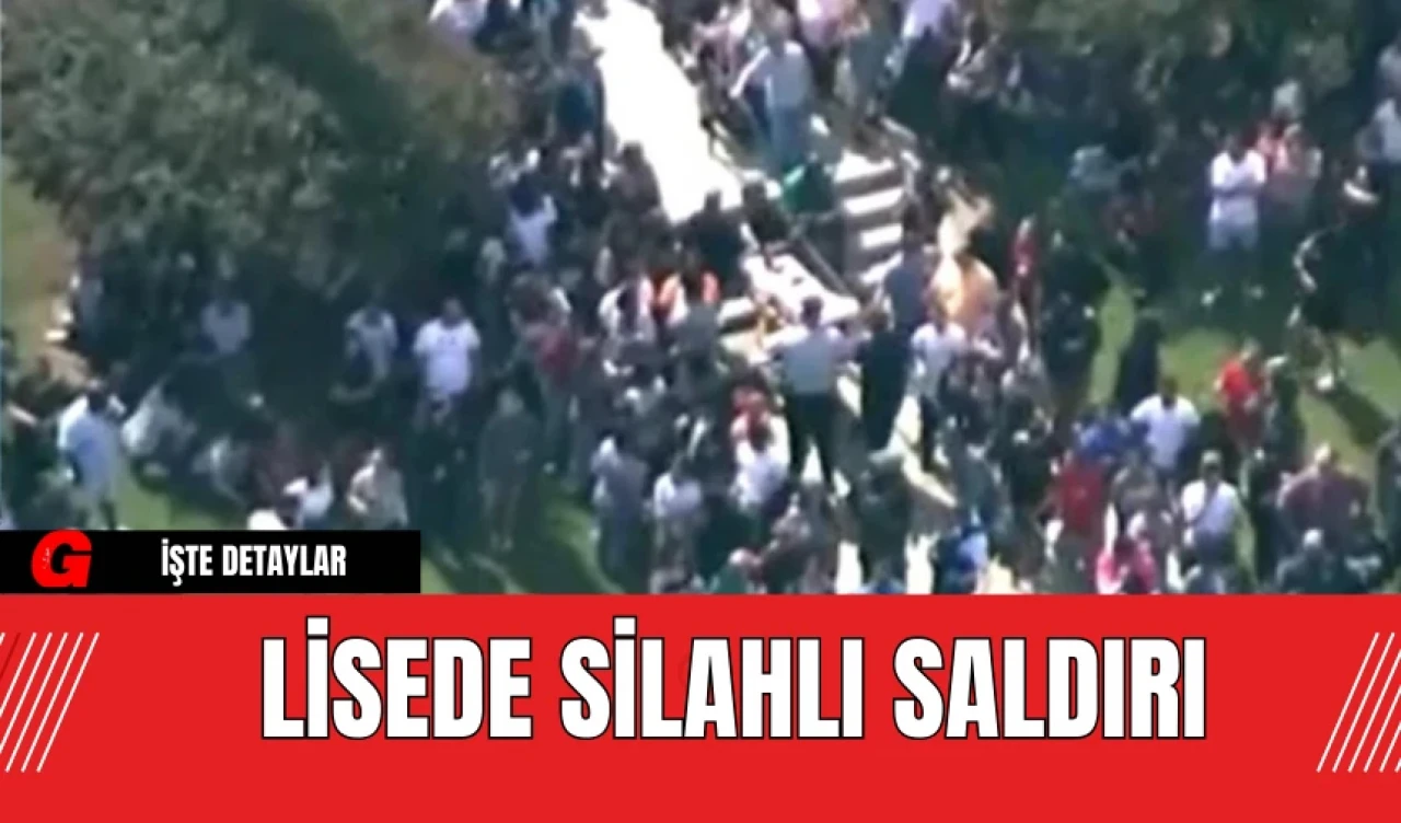 Lisede Silahlı Saldırı