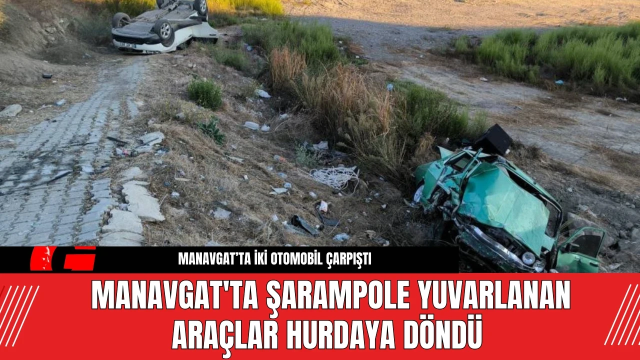 Manavgat'ta Şarampole Yuvarlanan Araçlar Hurdaya Döndü