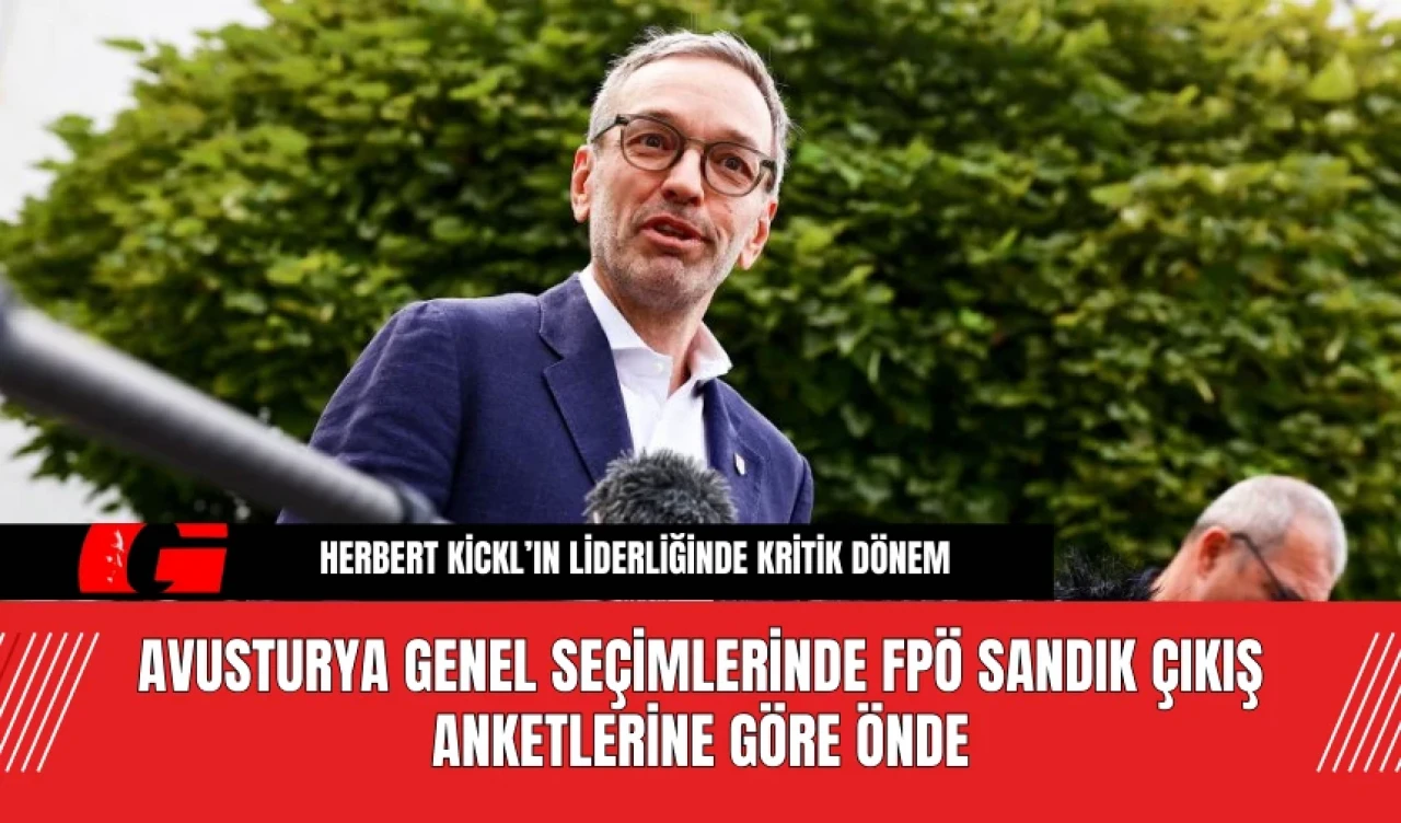 Avusturya Genel Seçimlerinde FPÖ Sandık Çıkış Anketlerine Göre Önde