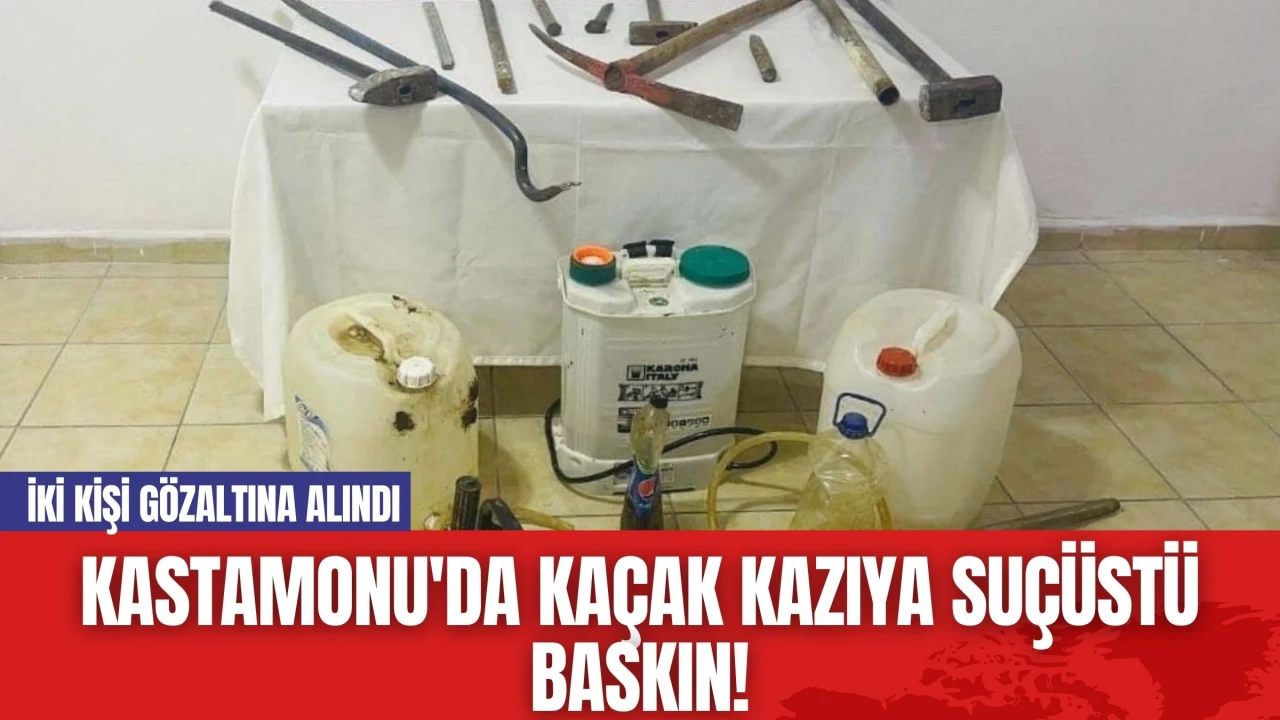 Kastamonu'da Kaçak Kazıya Suçüstü Baskın! İki Kişi Gözaltına Alındı