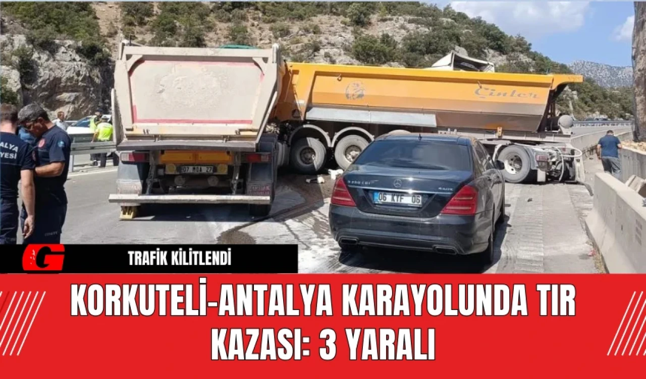 Korkuteli-Antalya Karayolunda Tır Kazası: 3 Yaralı