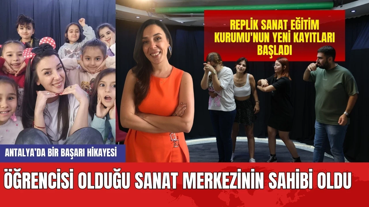 Antalya'da öğrencisi olduğu merkezin sahibi oldu