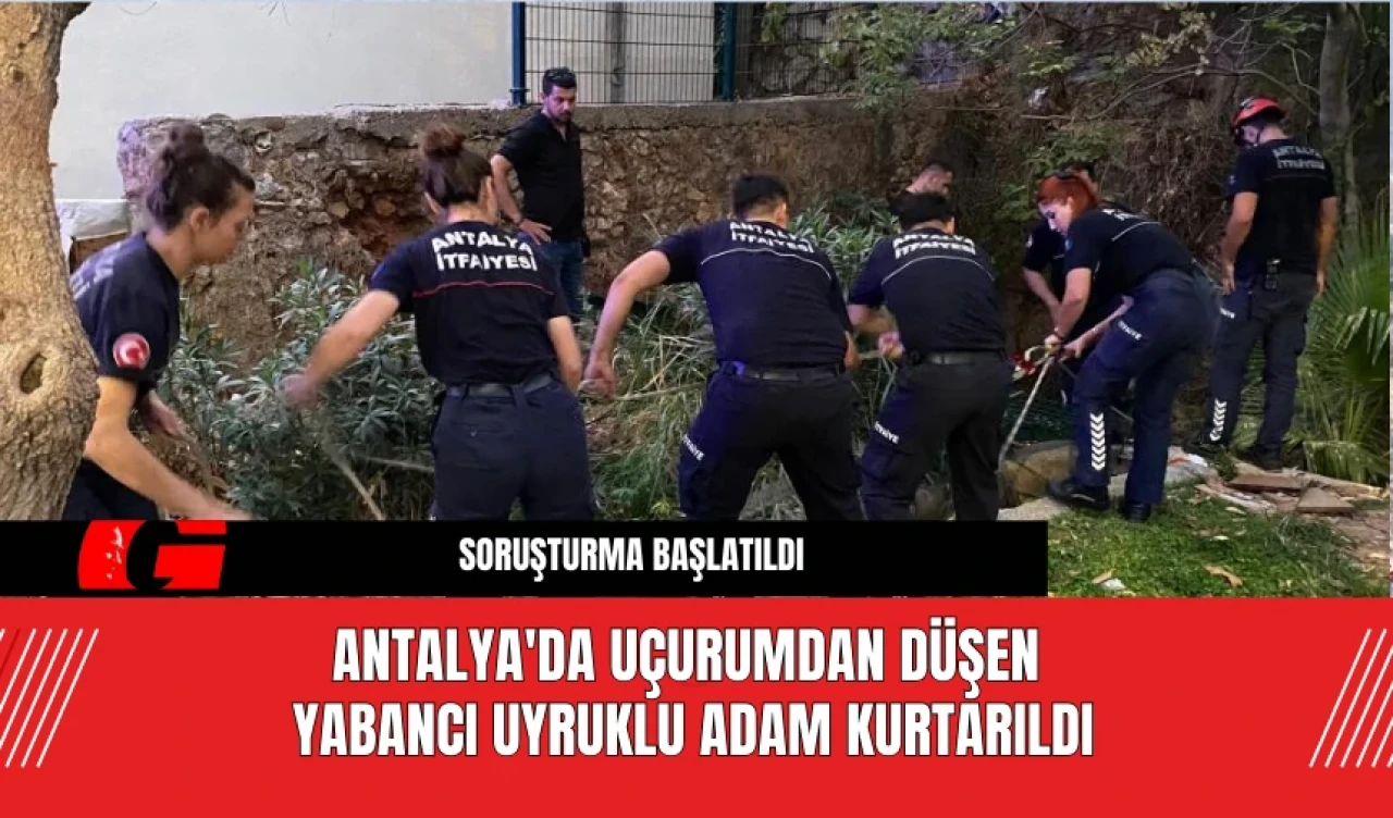 Antalya'da Uçurumdan Düşen Yabancı Uyruklu Adam Kurtarıldı