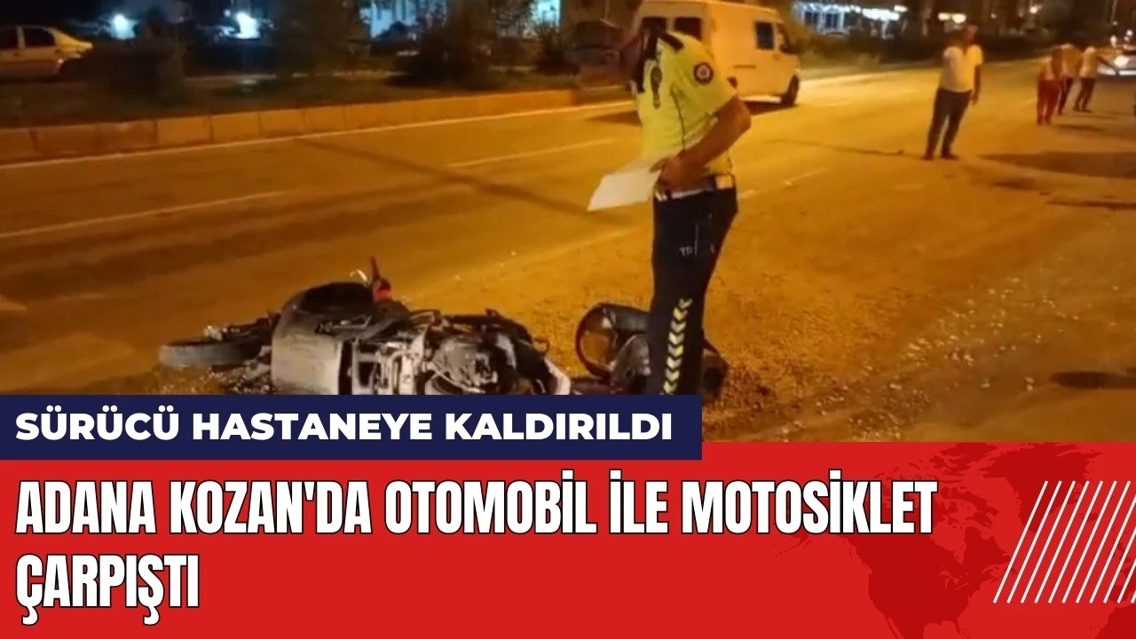 Adana Kozan'da otomobil ile motosiklet çarpıştı: 1 yaralı