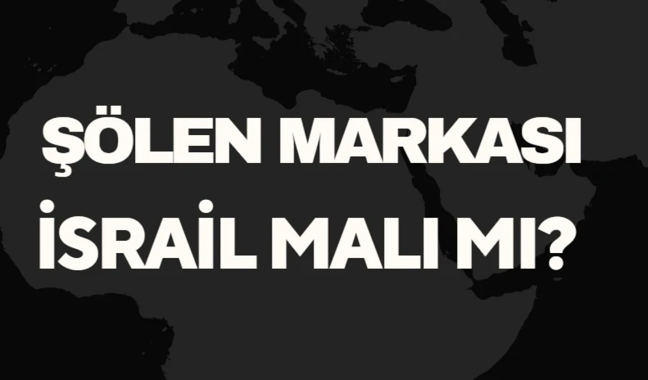 Şölen Markası İsrail Malı Mı? Şölen Çikolata'nın Kökeni ve Ürün Detayları