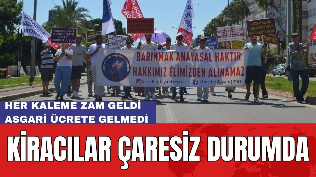 Kiracılar İsyanda! "Her Kaleme Zam Geldi Asgari Ücrete Gelmedi"