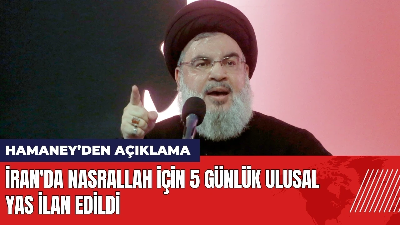 İran'da Nasrallah için 5 günlük ulusal yas ilan edildi