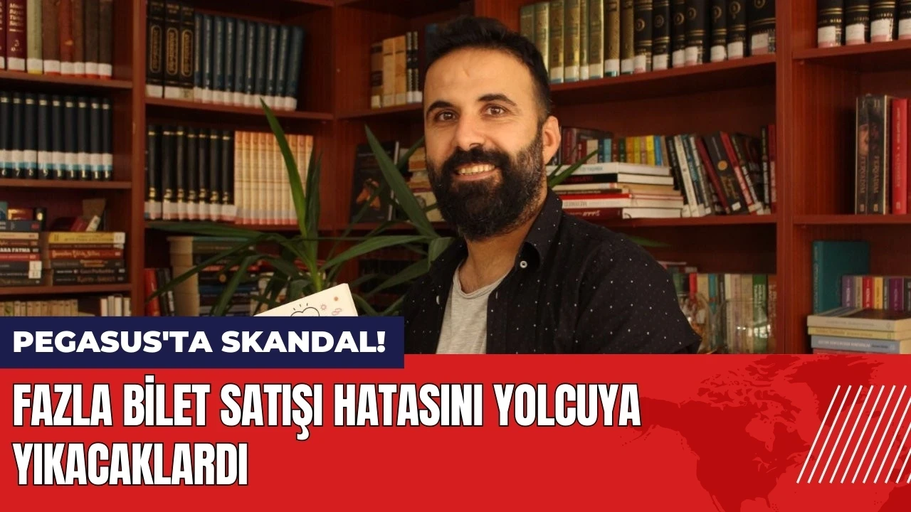 Pegasus'ta skandal! Fazla bilet satışı hatasını yolcuya yıkacaklardı