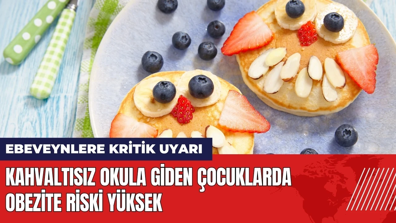 Kahvaltısız okula giden çocuklarda obezite riski yüksek