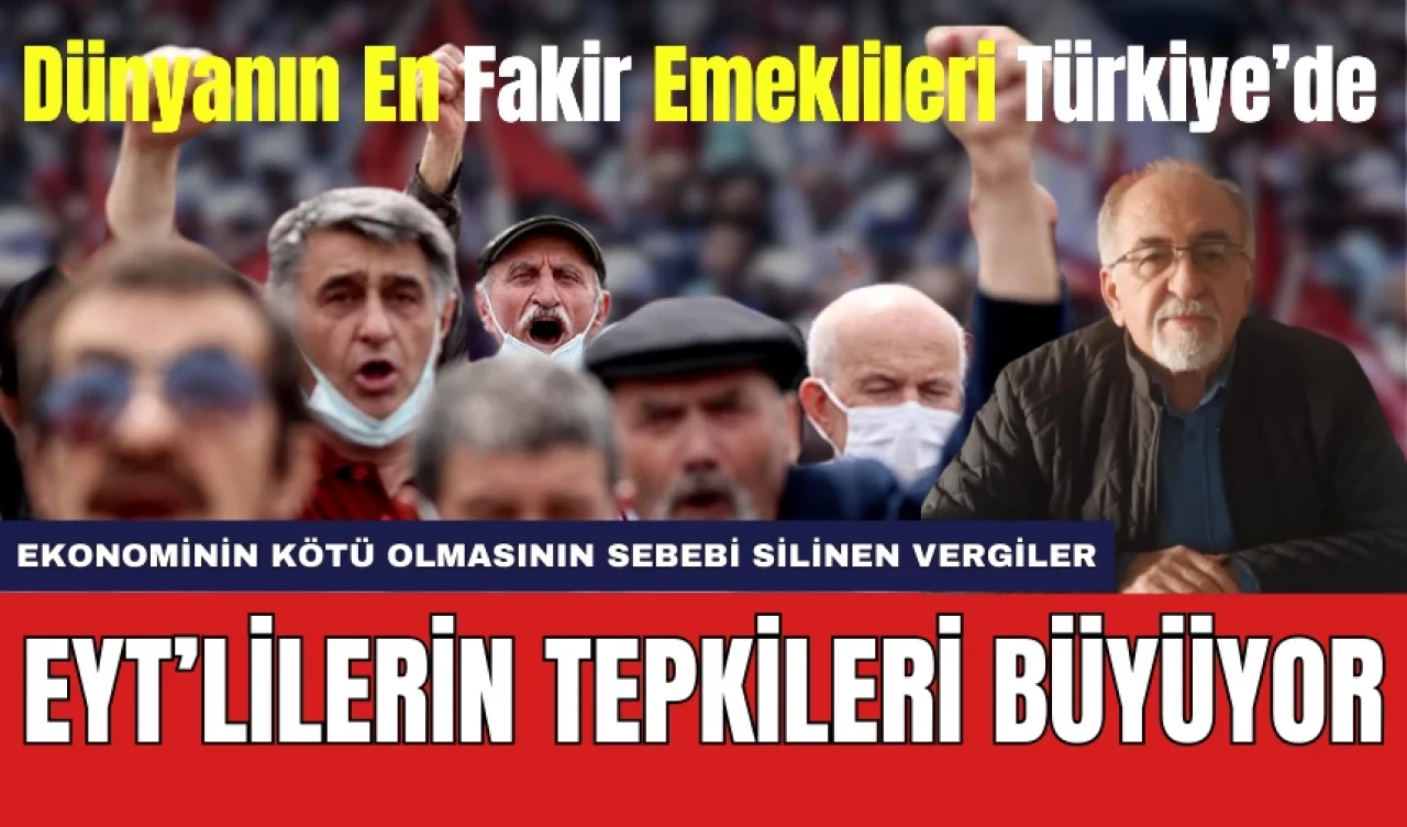 Emekli İsyan Etti! Ekonomik Sorunların Sebebi EYT'li Değil Şirketlerin Silinen Vergileri