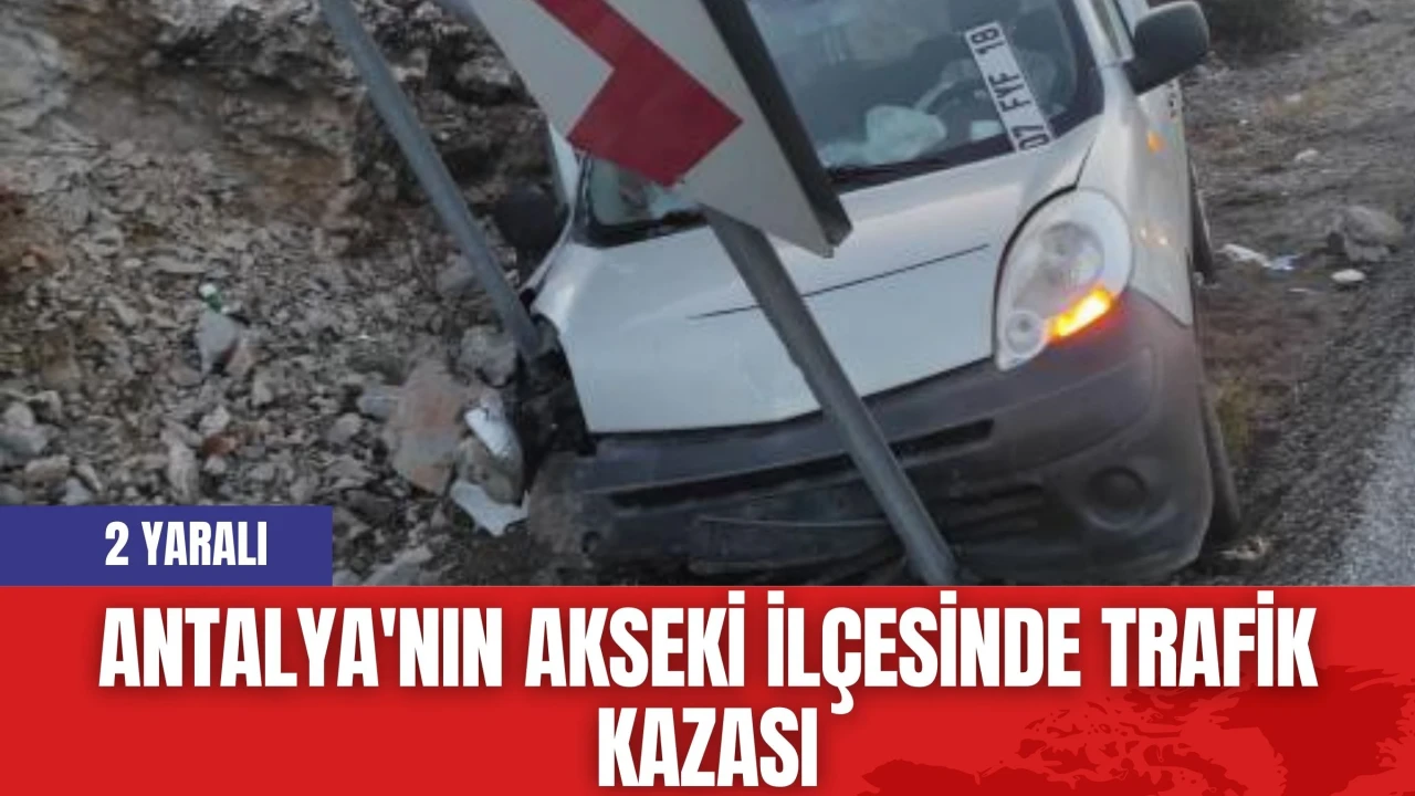 Antalya'nın Akseki İlçesinde Trafik Kazası: 2 Yaralı