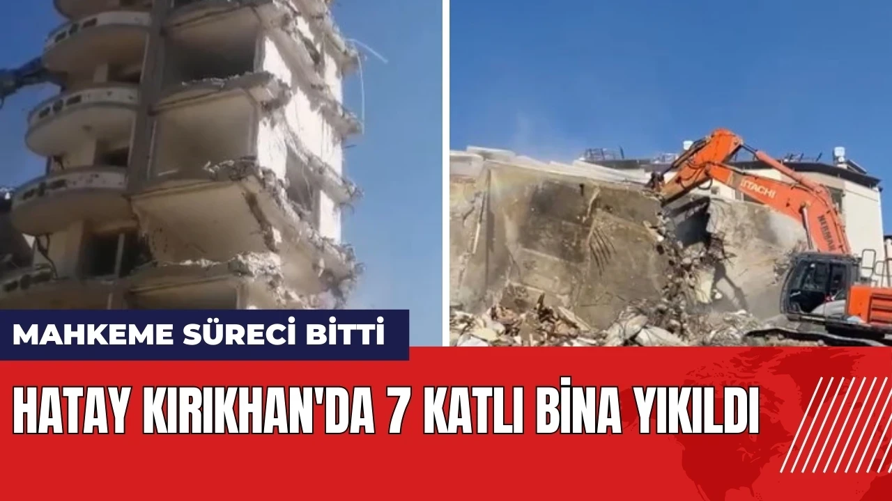 Hatay Kırıkhan'da 7 katlı bina yıkıldı