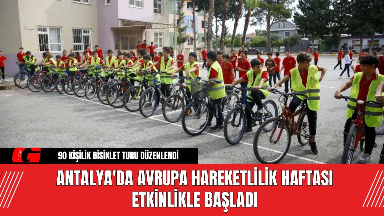 Antalya'da Avrupa Hareketlilik Haftası Etkinlikle Başladı