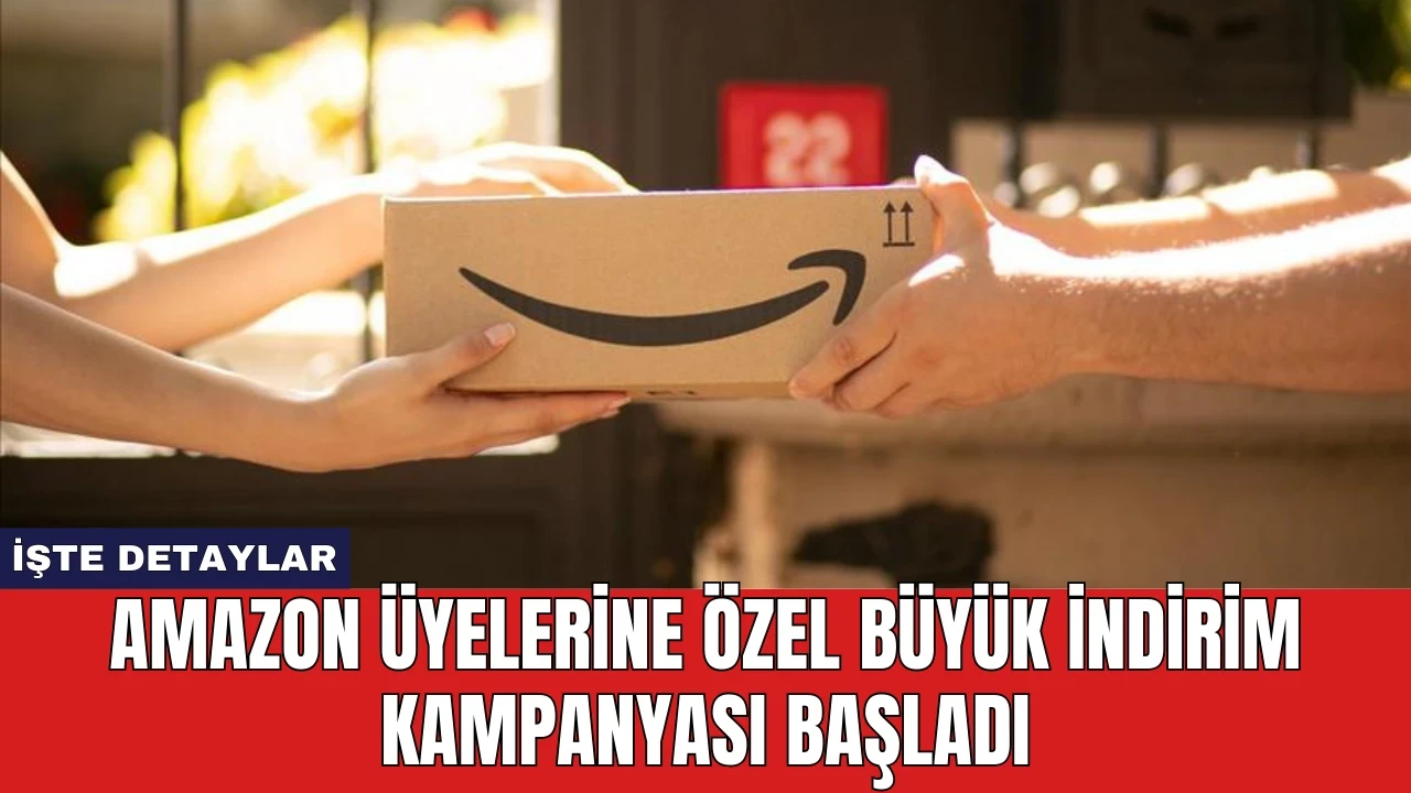 Amazon Üyelerine Özel Büyük İndirim Kampanyası Başladı