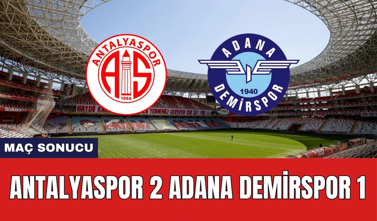 Antalyaspor Adana Demirspor Maçı Canlı Anlatım!