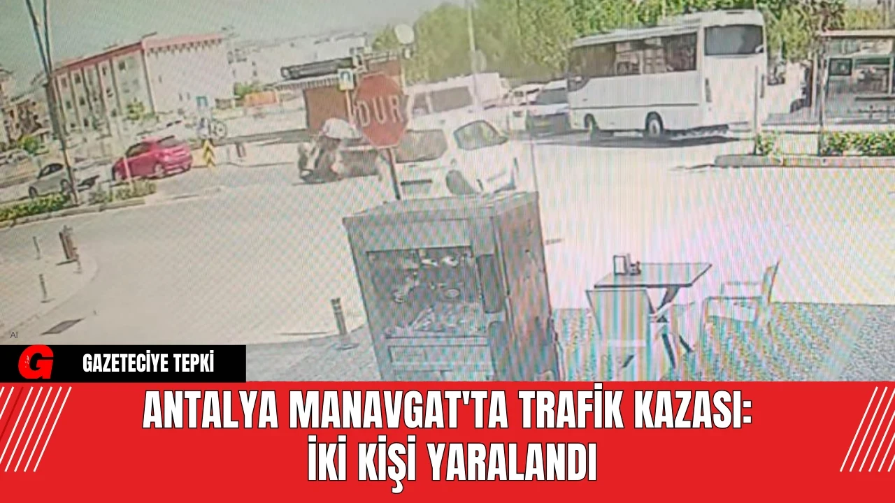 Antalya Manavgat'ta Trafik Kazası: İki Kişi Yaralandı