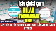 326 bin TL'lik fatura Antalyalı iş insanını isyan ettirdi