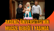 Akdeniz Üniversitesi'nin mucize bebeği 1 yaşında