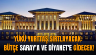 Yükü yurttaş sırtlayacak: Bütçe Saray'a ve Diyanet'e gidecek!