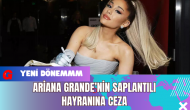 Ariana Grande’nin Saplantılı Hayranına Ceza