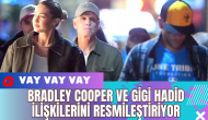 Bradley Cooper ve Gigi Hadid İlişkilerini Resmileştiriyor