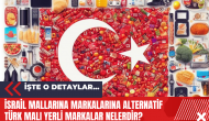 İsrail mallarına markalarına alternatif Türk malı yerli markalar nelerdir?