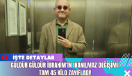 Güldür Güldür İbrahim'in İnanılmaz Değişimi: Tam 45 Kilo Zayıfladı!