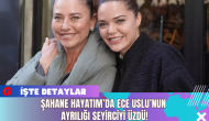 Şahane Hayatım’da Ece Uslu’nun Ayrılığı Seyirciyi Üzdü!