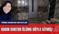 Adana'da kadın doktor ölüme böyle gitmiş!