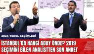 İstanbul'da hangi aday önde? 2019 seçimini bilen analistten son anket