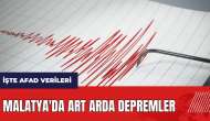 Malatya'da art arda depremler