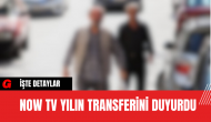 NOW TV, Yılın Transferini Duyurdu