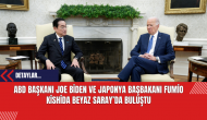 ABD Başkanı Joe Biden ve Japonya Başbakanı Fumio Kishida Beyaz Saray’da Buluştu