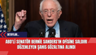 ABD'li Senatör Bernie Sanders'ın Ofisine Saldırı Düzenleyen Şahıs Gözaltına Alındı