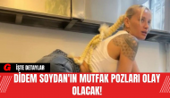 Didem Soydan'ın Mutfak Pozları Olay Olacak!