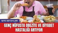 Genç nüfusta obezite ve diyabet hastalığı artıyor