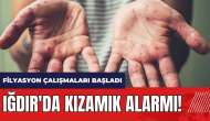 Iğdır'da kızamık alarmı! Filyasyon çalışmaları başladı