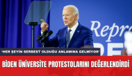 Biden üniversite protestolarını değerlendirdi: 'Her şeyin serbest olduğu anlamına gelmiyor'