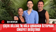 Çiçek Dilligil’in Oğlu Ardahan Öztoprak Cinsiyet Değiştirdi