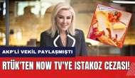 RTÜK'ten Now TV'ye ıstakoz cezası! AKP'li vekil sosyal medyada paylaşmıştı