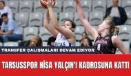 Tarsusspor Nisa Yalçın'ı kadrosuna kattı