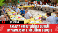 Antalya Korkutelililer Derneği Bayramlaşma Etkinliğinde Buluştu