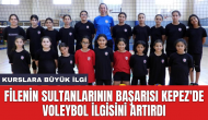 Filenin Sultanlarının başarısı Kepez'de voleybol ilgisini artırdı